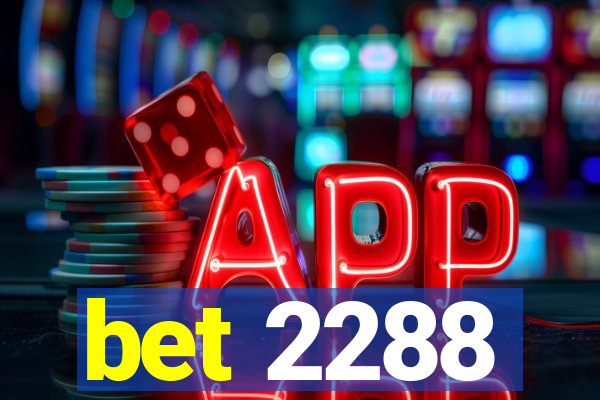 bet 2288